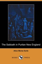 Cover of: The Sabbath in Puritan New England (Dodo Press) by Alice Morse Earle, Alice Morse Earle