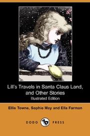 Cover of: Lill's Travels in Santa Claus Land, and Other Stories (Illustrated Edition) (Dodo Press)