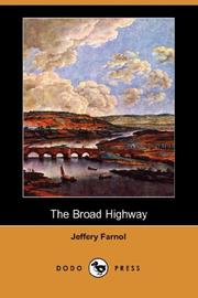 Cover of: The Broad Highway (Dodo Press) by Jeffery Farnol