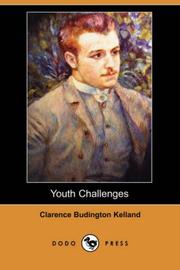 Cover of: Youth Challenges (Dodo Press) by Clarence Budington Kelland
