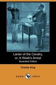 Cover of: Lanier of the Cavalry Or A Week's Arrest