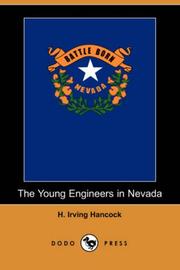 Cover of: The Young Engineers in Nevada (Dodo Press) by H. Irving Hancock, H. Irving Hancock