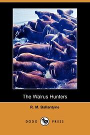 The walrus hunters by Robert Michael Ballantyne