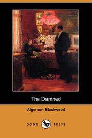 Cover of: The Damned (Dodo Press) by Algernon Blackwood