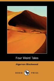 Cover of: Four Weird Tales (Dodo Press) by Algernon Blackwood