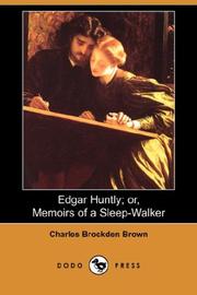 Cover of: Edgar Huntly; or, Memoirs of a Sleep-Walker (Dodo Press)