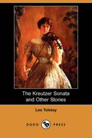 Cover of: The Kreutzer Sonata and Other Stories (Dodo Press) by Lev Nikolaevič Tolstoy