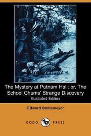 Cover of: The Mystery at Putnam Hall; or, The School Chums' Strange Discovery (Illustrated Edition) (Dodo Press)