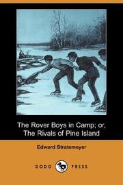 Cover of: The Rover Boys in Camp; or, The Rivals of Pine Island (Dodo Press)