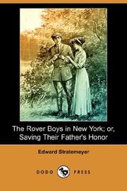 Cover of: The Rover Boys in New York; or, Saving Their Father's Honor (Dodo Press)