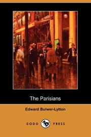 Cover of: The Parisians (Dodo Press) by Edward Bulwer Lytton, Baron Lytton
