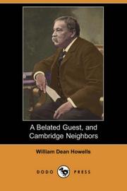 Cover of: A Belated Guest, and Cambridge Neighbors (Dodo Press)