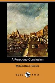 Cover of: A Foregone Conclusion (Dodo Press) | William Dean Howells