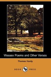 Cover of: Wessex Poems and Other Verses (Dodo Press) by Thomas Hardy