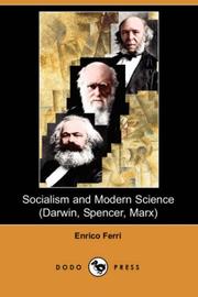 Cover of: Socialism and Modern Science (Darwin, Spencer, Marx) (Dodo Press) by Enrico Ferri, Enrico Ferri