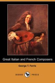 Cover of: Great Italian and French Composers (Dodo Press) by George T. Ferris
