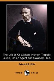 The Life of Kit Carson by Edward Sylvester Ellis