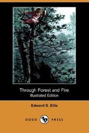 Through Forest and Fire by Edward Sylvester Ellis
