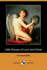 Cover of: Little Essays of Love and Virtue (Dodo Press) by Havelock Ellis
