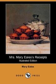 Cover of: Mrs. Mary Eales's receipts