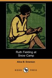 Cover of: Ruth Fielding at Snow Camp (Dodo Press) by Alice B. Emerson