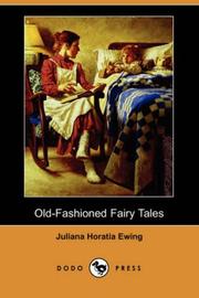 Old-fashioned fairy tales by Juliana Horatia Gatty Ewing