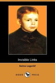 Cover of: Invisible Links (Dodo Press) by Selma Lagerlöf, Selma Lagerlöf