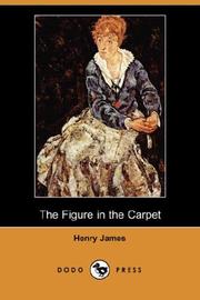 Cover of: The Figure in the Carpet (Dodo Press) by Henry James