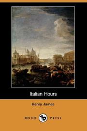Cover of: Italian Hours (Dodo Press) | Henry James Jr.