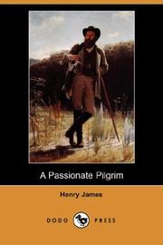 Cover of: A Passionate Pilgrim (Dodo Press) by Henry James