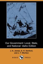 Cover of: Our Government: Local, State, and National: Idaho Edition (Dodo Press)