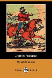 Cover of: Captain Fracasse (Dodo Press) by Théophile Gautier