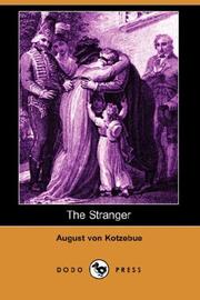 The stranger by August Friedrich Ferdinand von Kotzebue