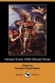 Cover of: Heroes Every Child Should Know (Dodo Press)