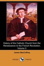 Cover of: History of the Catholic Church from the Renaissance to the French Revolution, Volume II (Dodo Press)