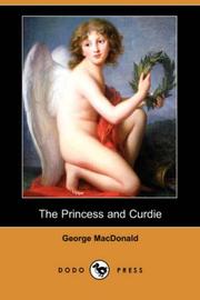 Cover of: The Princess and Curdie (Dodo Press) by George MacDonald