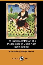 Cover of: The Turkish Jester; or, The Pleasantries of Cogia Nasr Eddin Effendi (Dodo Press)
