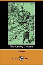 Cover of: The Railway Children (Dodo Press) by Edith Nesbit, Edith Nesbit