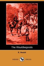 Cover of: The Wouldbegoods (Dodo Press) by Edith Nesbit