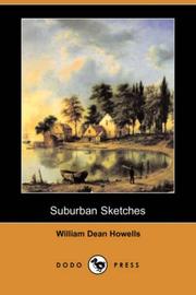 Cover of: Suburban Sketches (Dodo Press) by William Dean Howells, William Dean Howells