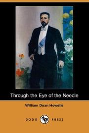 Cover of: Through the Eye of the Needle (Dodo Press) by William Dean Howells, William Dean Howells