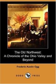 The Old Northwest by Frederic Austin Ogg