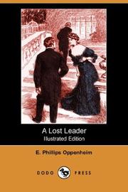 Cover of: A Lost Leader (Illustrated Edition) (Dodo Press) by Edward Phillips Oppenheim