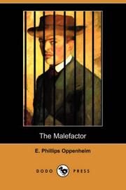 Cover of: The Malefactor (Dodo Press) by Edward Phillips Oppenheim, Edward Phillips Oppenheim