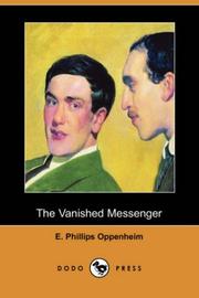 Cover of: The Vanished Messenger (Dodo Press) by Edward Phillips Oppenheim