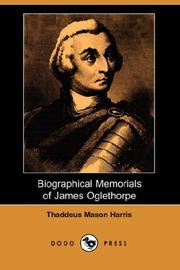 Cover of: Biographical Memorials of James Oglethorpe (Dodo Press) by Thaddeus Mason Harris