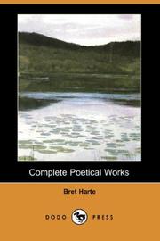 Cover of: Complete Poetical Works (Dodo Press) by Bret Harte