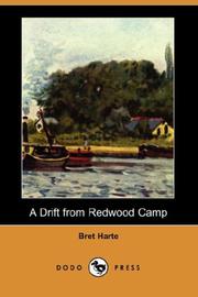 Cover of: A Drift from Redwood Camp (Dodo Press) | Bret Harte
