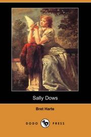 Cover of: Sally Dows (Dodo Press) by Bret Harte, Bret Harte