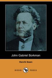 Cover of: John Gabriel Borkman (Dodo Press) by Henrik Ibsen